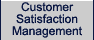 Customer Satisfaction Management